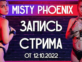 Misty Phoenix. Record Stream. October 2022 free video